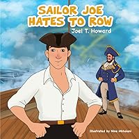 Sailor Joe Hates to Row (Sailor Joe's Adventures)