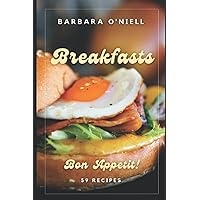Bon Appetit! Breakfasts: 59 Recipes Bon Appetit! Breakfasts: 59 Recipes Paperback Kindle