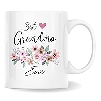 Mothers Day Gift For Grandma - Best Grandma Ever Coffee Mug, Funny Gift For Nana, New Grandma, Mimi, Grandma To Be, Grandmother - Cool Present For Grammy On Birthday, Christmas - Grandma Coffee Mugs