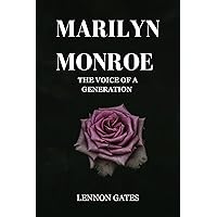 MARILYN MONROE : The Voice of a Generation (LEGENDARY SOULS) MARILYN MONROE : The Voice of a Generation (LEGENDARY SOULS) Kindle Paperback
