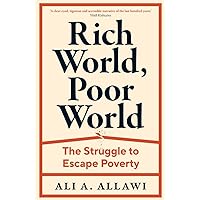 Rich World, Poor World: The Struggle to Escape Poverty Rich World, Poor World: The Struggle to Escape Poverty Hardcover Kindle