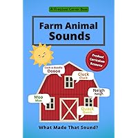 Farm Animal Sounds: What Made That Sound? (Preschool Theme Books) Farm Animal Sounds: What Made That Sound? (Preschool Theme Books) Paperback