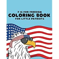 F is for Freedom : A Coloring Book for Little Patriots
