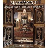 Marrakech. Demeures et jardins secrets (French Edition) Marrakech. Demeures et jardins secrets (French Edition) Hardcover