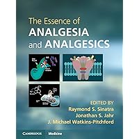 The Essence of Analgesia and Analgesics (Cambridge Medicine (Paperback)) The Essence of Analgesia and Analgesics (Cambridge Medicine (Paperback)) Paperback Kindle Printed Access Code