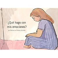 ¿Qué hago con mis emociones? (Spanish Edition) ¿Qué hago con mis emociones? (Spanish Edition) Paperback Hardcover