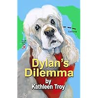 Dylan's Dilemma (Dylan's Dog Squad Book 1)