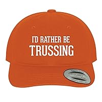 I'd Rather Be Trussing - Soft Dad Hat Baseball Cap