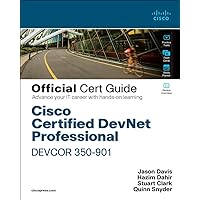 Cisco Certified DevNet Professional DEVCOR 350-901 Official Cert Guide Cisco Certified DevNet Professional DEVCOR 350-901 Official Cert Guide Hardcover Kindle