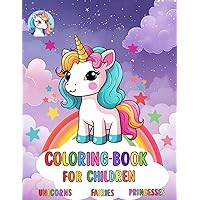 Coloring book for children: Coloring book for children: beautiful unicorns, fairies, princesses and castles to color (German Edition) Coloring book for children: Coloring book for children: beautiful unicorns, fairies, princesses and castles to color (German Edition) Paperback