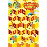 The Potato Chip Puzzles: The Puzzling World of Winston Breen The Potato Chip Puzzles: The Puzzling World of Winston Breen Paperback Kindle Hardcover Mass Market Paperback