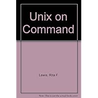 Unix on Command Unix on Command Spiral-bound