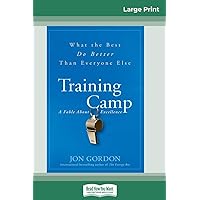 Training Camp: What the Best Do Better Than Everyone Else (16pt Large Print Edition) Training Camp: What the Best Do Better Than Everyone Else (16pt Large Print Edition) Hardcover Audible Audiobook Kindle Paperback Audio CD Digital