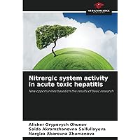 Nitrergic system activity in acute toxic hepatitis: New opportunities based on the results of basic research