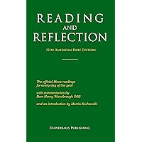 Reading and Reflection: New American Bible Edition: Scriptural readings and commentaries for every day of every year Reading and Reflection: New American Bible Edition: Scriptural readings and commentaries for every day of every year Kindle