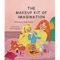The Makeup Kit of Imagination The Makeup Kit of Imagination Kindle Paperback