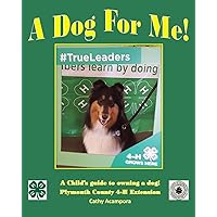 A Dog For Me: A child's guide to owning a dog A Dog For Me: A child's guide to owning a dog Paperback