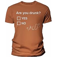 Funny Drinking Shirt for Men - are You Drunk Yes Or No - Tacos