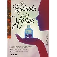 El botiquín de las hadas (Naturismo) (Spanish Edition) El botiquín de las hadas (Naturismo) (Spanish Edition) Paperback Kindle