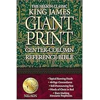 Nelson Classic Giant Print Center-Column Reference Bible: KJV Nelson Classic Giant Print Center-Column Reference Bible: KJV Hardcover Paperback