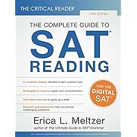The Critical Reader, Fifth Edition: The Complete Guide to SAT Reading The Critical Reader, Fifth Edition: The Complete Guide to SAT Reading Paperback Kindle