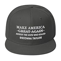 Make America Arrest The Cops Who Killed Breonna Taylor Hat (Embroidered Wool Blend Cap) MAGA Parody