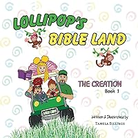 Lollipop's Bible Land: The Creation Lollipop's Bible Land: The Creation Paperback