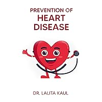Prevention of Heart Disease Prevention of Heart Disease Kindle Paperback