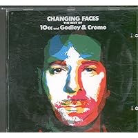Changing Faces: Best Of 10cc & Godley & Creme Changing Faces: Best Of 10cc & Godley & Creme Audio CD