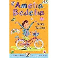 Amelia Bedelia Means Business Amelia Bedelia Means Business Paperback Kindle Hardcover