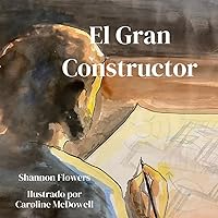 El Gran Constructor (Spanish Edition)
