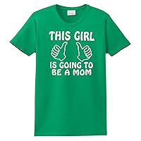 This Girl is Going to be A Mom Funny Pregnancy Announcement Gender Reveal Pregnant Mommy Maternity Gift T-Shirt Tee-Kelly-Small