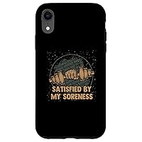 iPhone XR Satisfied by My Soreness Workout Sayings Gym Quotes Fitness Case