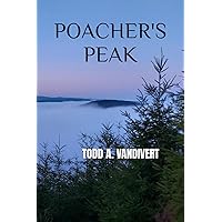 POACHER'S PEAK (Wildlife Justice series) POACHER'S PEAK (Wildlife Justice series) Paperback Kindle Audible Audiobook