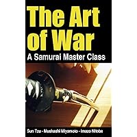 The Art of War - a Samurai Master Class The Art of War - a Samurai Master Class Hardcover