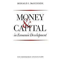 Money and Capital in Economic Development Money and Capital in Economic Development Kindle Hardcover Paperback