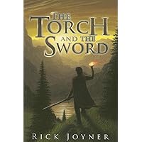 The Torch and the Sword (The Final Quest Series) The Torch and the Sword (The Final Quest Series) Paperback Audible Audiobook Kindle