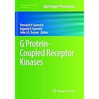 G Protein-Coupled Receptor Kinases (Methods in Pharmacology and Toxicology) G Protein-Coupled Receptor Kinases (Methods in Pharmacology and Toxicology) Paperback Kindle