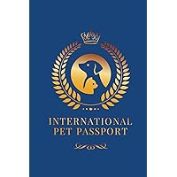 International Pet Passport For Travel: Vaccination Record Booklet For Dogs Cats Bilingual Health Care Information for Travel Veterinarian Pet Travel Passport Log Book