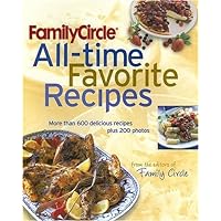 Family Circle All-Time Favorite Recipes Family Circle All-Time Favorite Recipes Hardcover