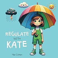 Regulate With Kate: Kids' Regulation Tips From A - Z