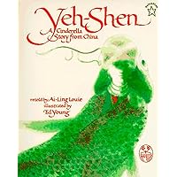 Yeh-Shen: A Cinderella Story from China