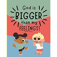 God is Bigger Than My Feelings