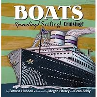 Boats: Speeding! Sailing! Cruising! Boats: Speeding! Sailing! Cruising! Hardcover Kindle