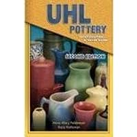 Uhl Pottery Identification & Value Guide (UHLL Pottery Identification & Value Guide) Uhl Pottery Identification & Value Guide (UHLL Pottery Identification & Value Guide) Paperback