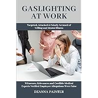 GASLIGHTING AT WORK GASLIGHTING AT WORK Paperback Kindle
