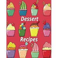 Dessert Recipes Dessert Recipes Paperback