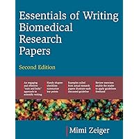 Essentials of Writing Biomedical Research Papers. Second Edition Essentials of Writing Biomedical Research Papers. Second Edition Paperback Kindle