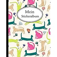 Mein Stickeralbum: Sticker-Sammelalbum für Kinder aus Spezialpapier, matt glänzend | Geschenk | mit Faule Katze. (German Edition)