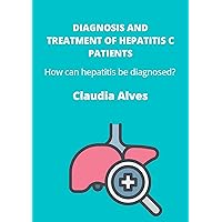Diagnosis and treatment of hepatitis C patients: How can hepatitis be diagnosed?